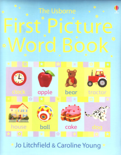 Caroline Young Jo Litchfield - First Picture Word Book