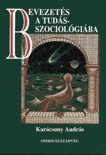 Karcsony Andrs - Bevezets a tudsszociolgiba