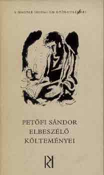 Pet�fi S�ndor - Pet�fi S�ndor elbesz�l� k�ltem�nyei