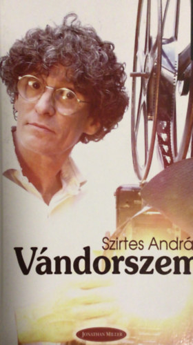 Szirtes Andrs - Vndorszem