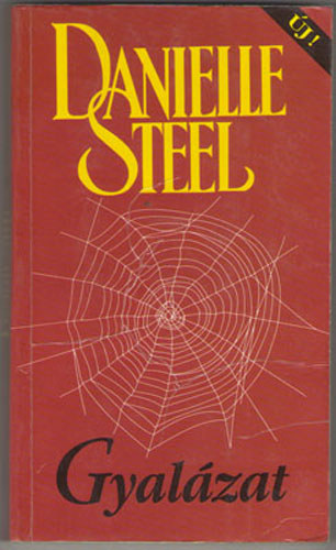 Danielle Steel - Gyalzat