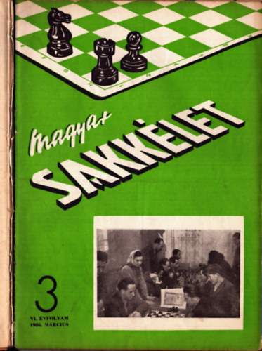 Barcza Gedeon  (szerk.), Tth Lszl (szerk.) Asztalos Lajos (szerk.) - Magyar sakklet 1956-57. VI-VII. vfolyam 1-12. szm (2 teljes vfolyam)