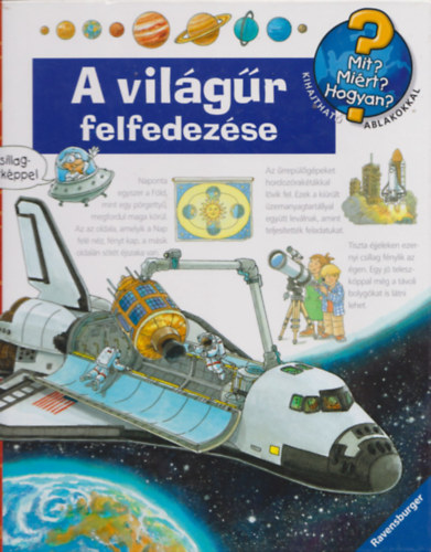 A világűr felfedezése (Mit? Miért? Hogyan?)