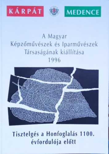 A Magyar Kpzmvszek s Iparmvszek Trsasgnak killtsa 1996 I-IV. fzet