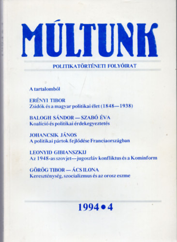 lmosi Zoltn szerkeszt - Mltunk Politikatrtneti Folyirat. 1994 4.szm. XXXIX.vfolyam.