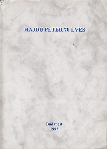 Sz�j Enik� \ (szerk.) - Hajd� P�ter 70 �ves
