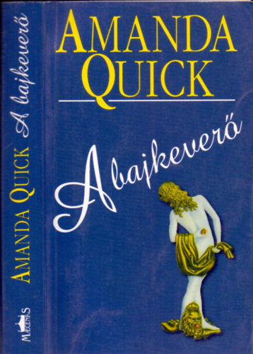 Amanda Quick - A bajkever� (Quick)