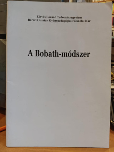 Cs�v�s Dezs�n� - A bobath-m�dszer