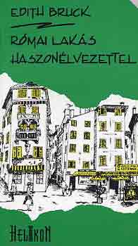 Edith Bruck - R�mai lak�s haszon�lvezettel