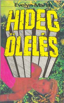 Evelyn Marsh - Hideg �lel�s