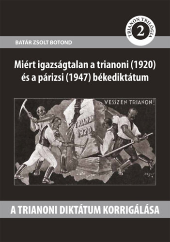 Batr Zsolt Botond - A trianoni dikttum korriglsa