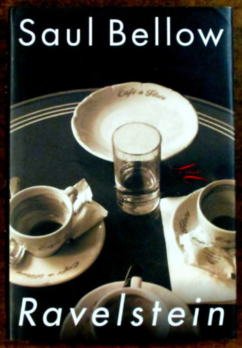 Saul Bellow - Ravelstein (angol)