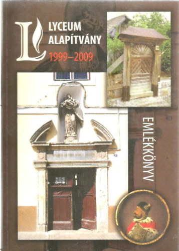 Lyceum alap�tv�ny 1999-2009