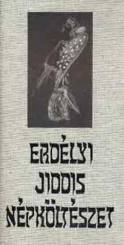 Kányádi Sándor - Erdélyi jiddis népköltészet (kétnyelvű)