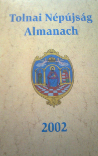 Tolnai Népújság Almanach 2002