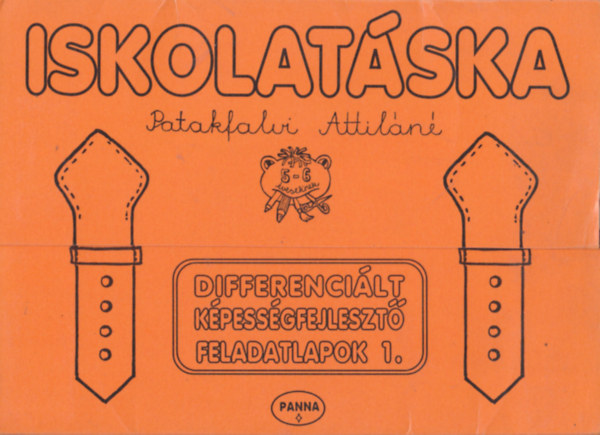 Patakfalvi Attiln - Iskolatska - Differencilt kpessgfejleszt feladatlapok