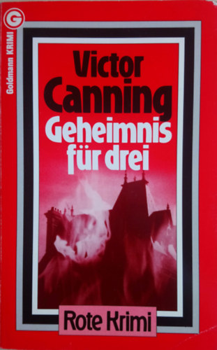 Victor Canning - Geheimnis f�r drei