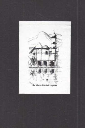 Ex Libris - Citt� di Lugano (eredeti nyomat)
