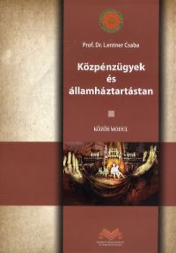 dr. Lentner Csaba - K�zp�nz�gyek �s �llamh�ztart�stan