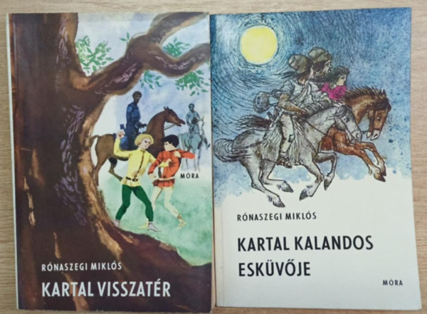R�naszegi Mikl�s - 2 db R�naszegi Mikl�s k�nyv:Kartal visszat�r,Kartal kalandos esk�v�je