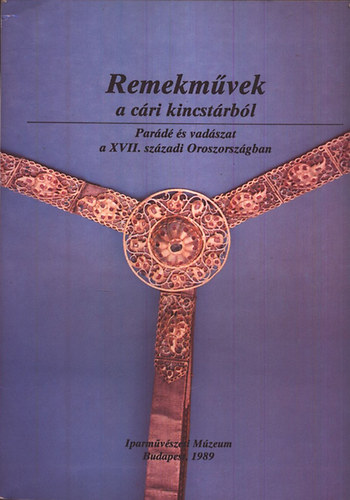 Remekmvek a cri kincstrbl - Pard s vadszat a XVII. szzadi ...