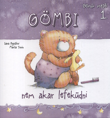 Sara Agostini - Gmbi mesi 1. - Gmbi nem akar lefekdni