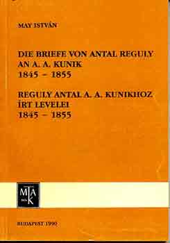 May Istvn - Reguly Antal A.A. Kunikhoz rt levele 1845-1855-Die briefe von...