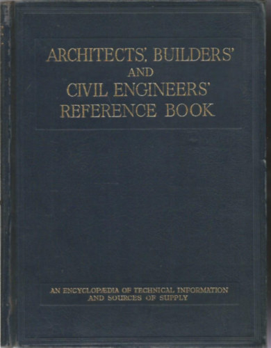 Architects', Builders' & Civil Engineers' Reference Book 1950 (ptszek, ptk s ptmrnkk kziknyve 1950)