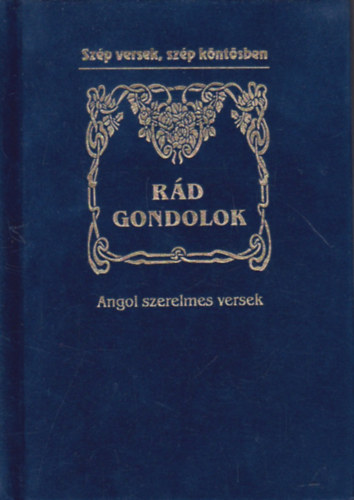 Baranyi Ferenc  (szerk.) - Rd gondolok - Angol szerelmes versek