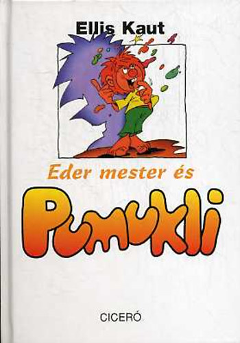 Ellis Kaut - Eder mester s Pumukli