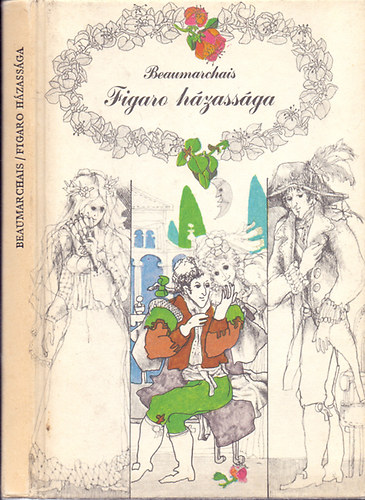 Beaumarchais - Figaro házassága avagy egy bolond nap (Vígjáték)
