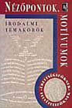 Feny� D. Gy�rgy  (szerk.) - N�z�pontok, mot�vumok - �retts�gi t�mak�r�k irodalomb�l KN-0048
