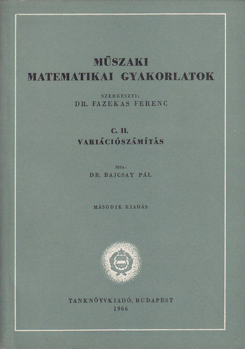 Bajcsay Pl - Mszaki matematikai gyakorlatok C.II.: Variciszmts