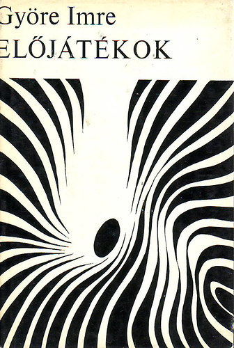 SZERZ� Gy�re Imre - El�j�t�kok - dedik�lt