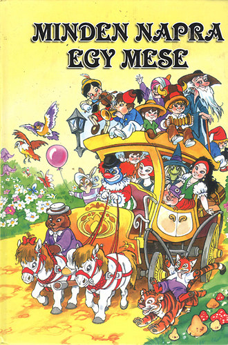 Fehér Sándor (felelős vezető) - Minden napra egy mese (Black & White Könyvkereskedés Kft.)