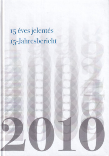 15 ves bejelents 15-Jahresbericht