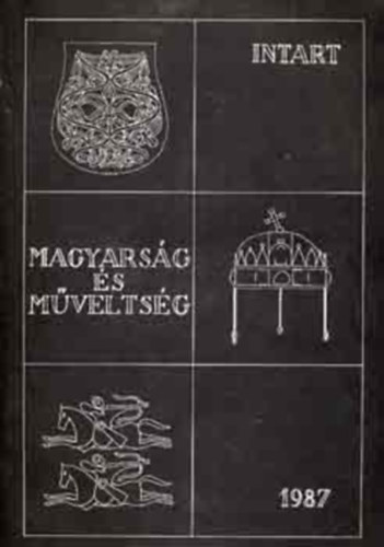 Brczi Szaniszl - Tusa Erzsbet - Magyarsg s mveltsg NYELVBEN L...?/RTEGZDSEK A MAGYAR MVELTSGBEN/AZ INTART TRSASG I. SZIMPZIUMNAK ELADSAI - KZIRAT GYANNT