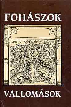 Christoph Einiger  (szerk.), B�nhegyi Miksa (ford.) Luk�cs L�szl� (Szerk.) - Foh�szok �s vallom�sok (a vil�g legszebb im�i) - Vigilia k�nyvek