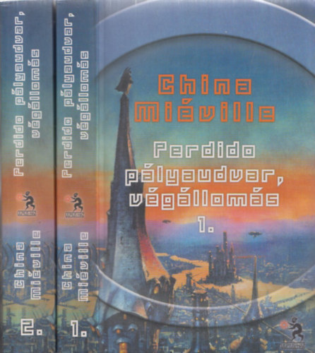 China Mieville - Perdido pályaudvar, végállomás 1-2. (I-II.)