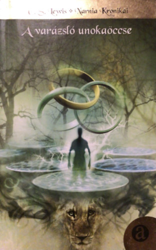 C. S. Lewis - A var�zsl� unoka�ccse