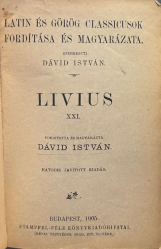 Livius D�vid Istv�n - Livius XXI. (Latin �s G�r�g Classicusok ford�t�sa �s magyar�zata)