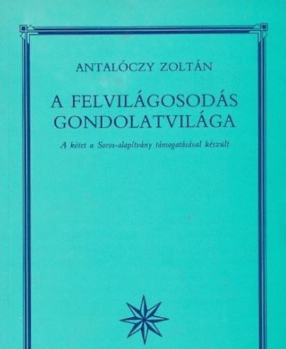 Antal�czy Zolt�n - A felvil�gosod�s gondolatvil�ga