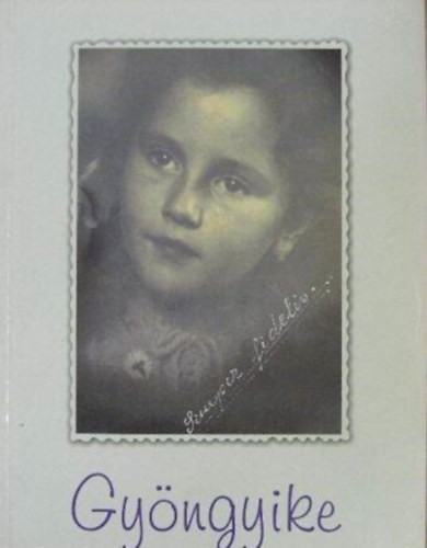 Vikol Erzsbet - Gyngyike 1946-1955