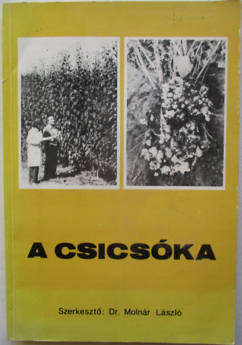 Dr. Moln�r L�szl�  (szerk.) - A csics�ka