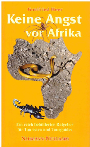 Keine Angst vor Afrika  - Ein reich bebilderter Ratgeber fr Touristen und Tourguides