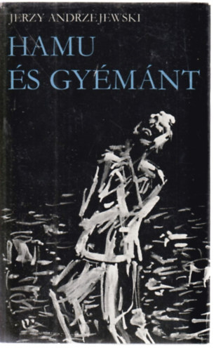 Jerzy Andrzejewski - Hamu �s gy�m�nt