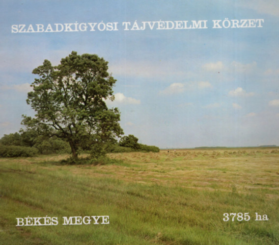 Rthy Zsigmond  (szerk.) - Szabadkgysi Tjvdelmi Krzet - Bks megye