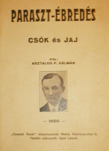 Asztalos P. K�lm�n - Paraszt-�bred�s (Cs�k �s jaj)