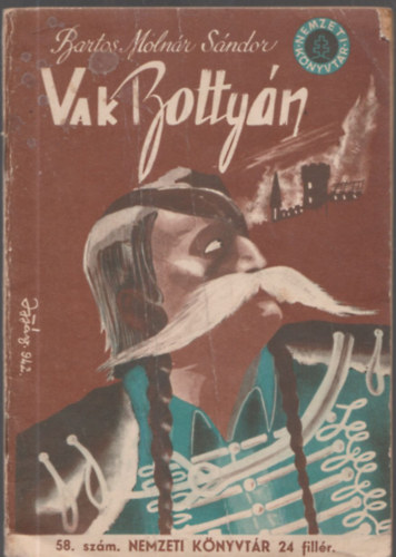 Barto Moln�r S�ndor - Vak Botty�n (Nemzeti K�nyvt�r 58. sz�m)