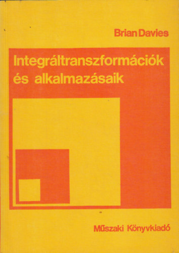 Brian Davies - Integr�ltranszform�ci�k �s alkalmaz�saik